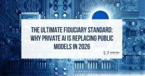 Blue circuit board background with the title “The Ultimate Fiduciary Standard: Why Private AI Is Replacing Public Models in 2026” and Sarson Funds logo.